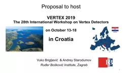 Proposal to host VERTEX 2019 The 28th International Workshop on Vertex Detectors on October