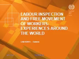MAY 2010 BILBIAO/SLIC LABOUR INSPECTION AND FREE MOVEMENT OF WORKERS: EXPERIENCES AROUND THE WORLD