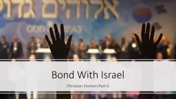 Bond With Israel Christian Zionism Part 6