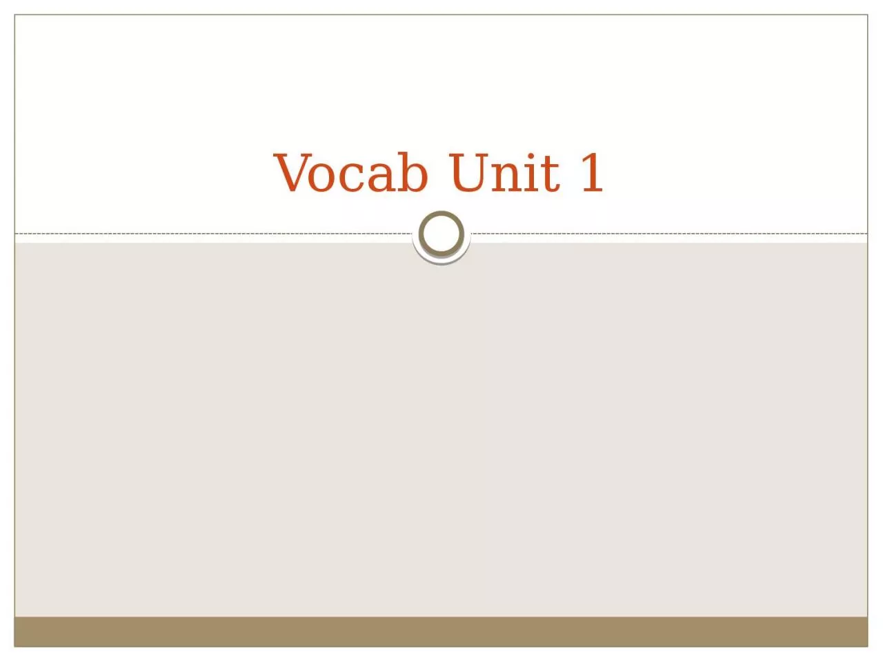 PPT-Vocab Unit 1