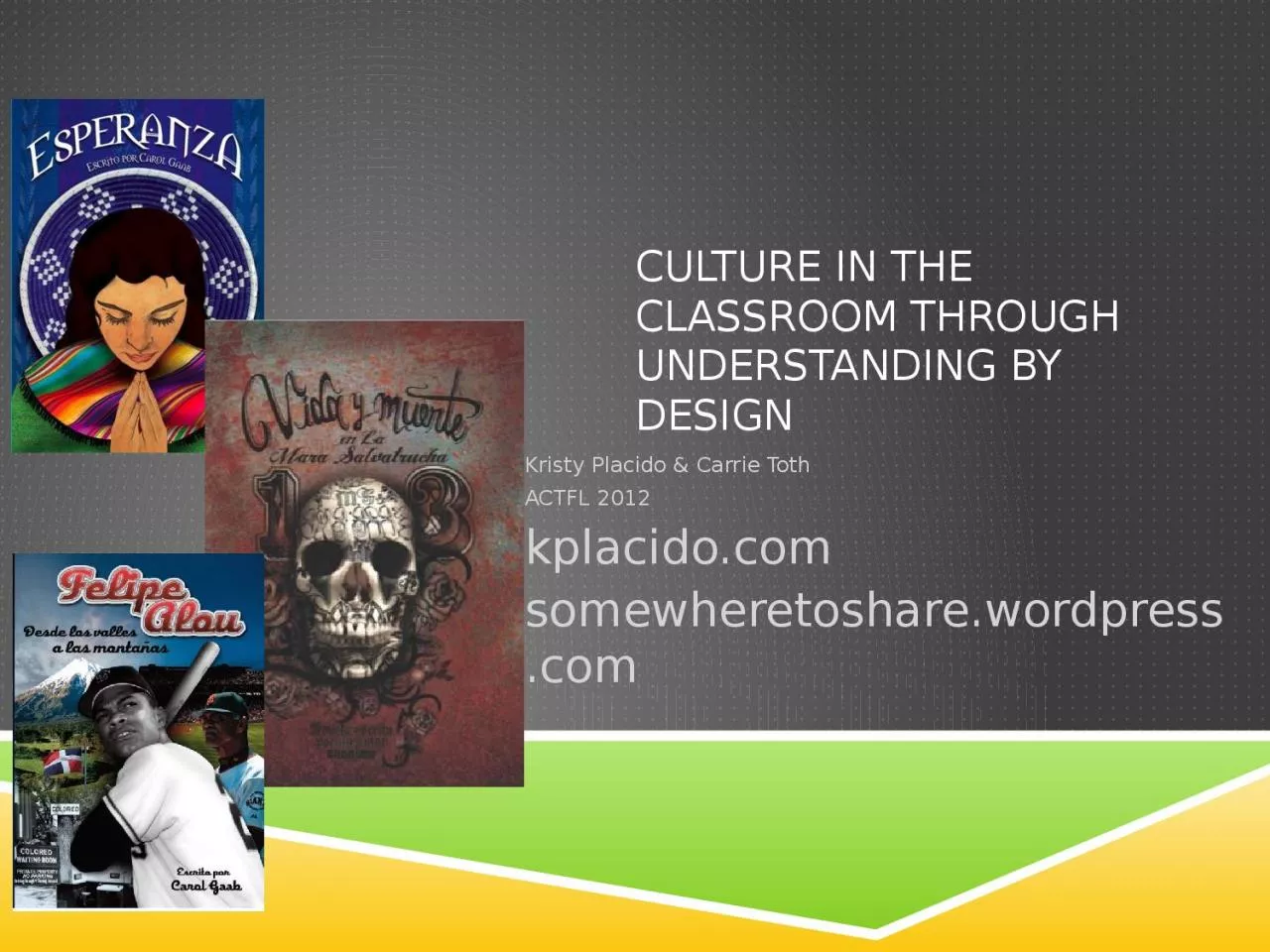 PPT-Culture in the classroom through UNDERSTANDING BY DEsign