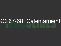 ISG 67-68  Calentamiento