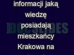 PPT-Cel badań Uzyskanie informacji jaką wiedzę posiadają mieszkańcy Krakowa na temat