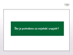 1 Što je potrebno za svjetski uspjeh?