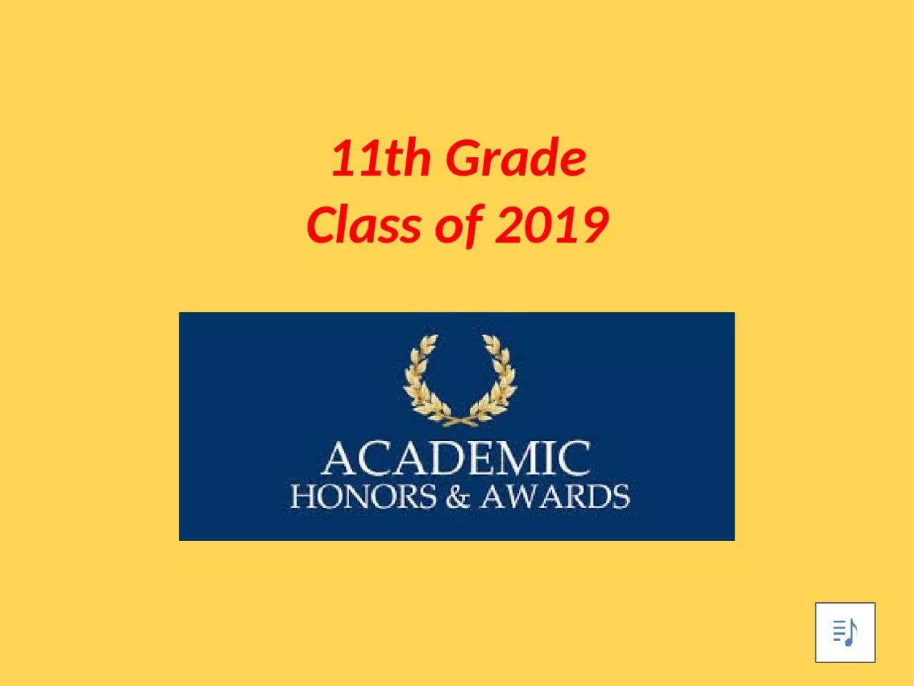 PPT-11th Grade Class of 2019