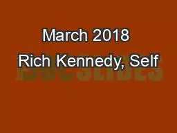 March 2018 Rich Kennedy, Self