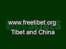 www.freetibet.org Tibet and China