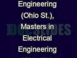 PPT-PhD in BioMedical Engineering (Ohio St.), Masters in Electrical Engineering (Ohio St.),