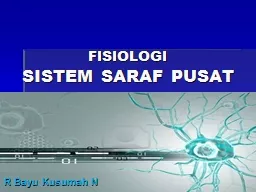 FISIOLOGI   SISTEM SARAF PUSAT