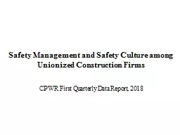 Safety Management and Safety Culture among Unionized Construction Firms