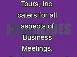 Blue Horizons Travel and Tours, Inc. caters for all aspects of Business Meetings, Conference