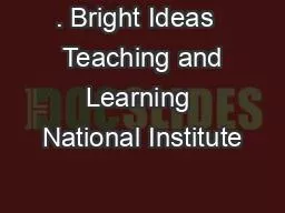 . Bright Ideas   Teaching and Learning National Institute