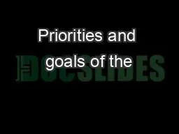 Priorities and goals of the
