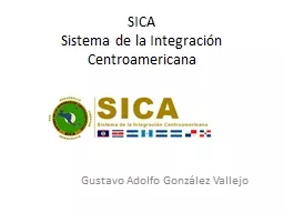 SICA Sistema de la Integración Centroamericana