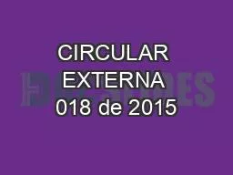 CIRCULAR EXTERNA 018 de 2015