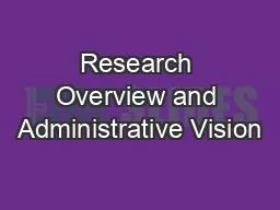 Research Overview and Administrative Vision