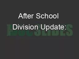 After School Division Update: