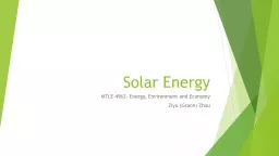 Solar Energy MTLE 4962- Energy, Environment and Economy