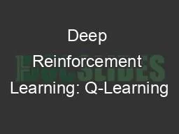 Deep Reinforcement Learning: Q-Learning
