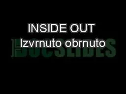 INSIDE OUT Izvrnuto obrnuto