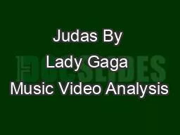 Judas By Lady Gaga Music Video Analysis