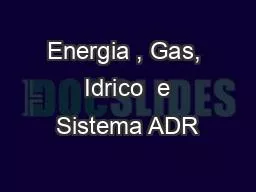 PPT-Energia , Gas, Idrico e Sistema ADR