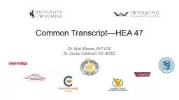 Common Transcript—HEA 47