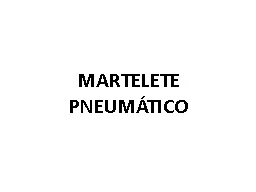 MARTELETE PNEUMÁTICO INTRODUÇÃO 