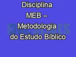 Disciplina MEB – Metodologia do Estudo Bíblico