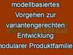 PPT-Ein modellbasiertes Vorgehen zur variantengerechten Entwicklung modularer Produktfamilien