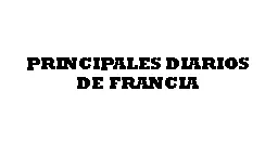 PRINCIPALES DIARIOS DE FRANCIA