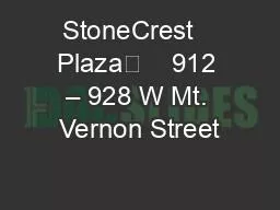StoneCrest   Plaza	    912 – 928 W Mt. Vernon Street