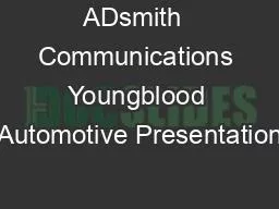 ADsmith  Communications Youngblood Automotive Presentation