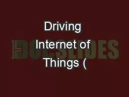 Driving Internet of Things (