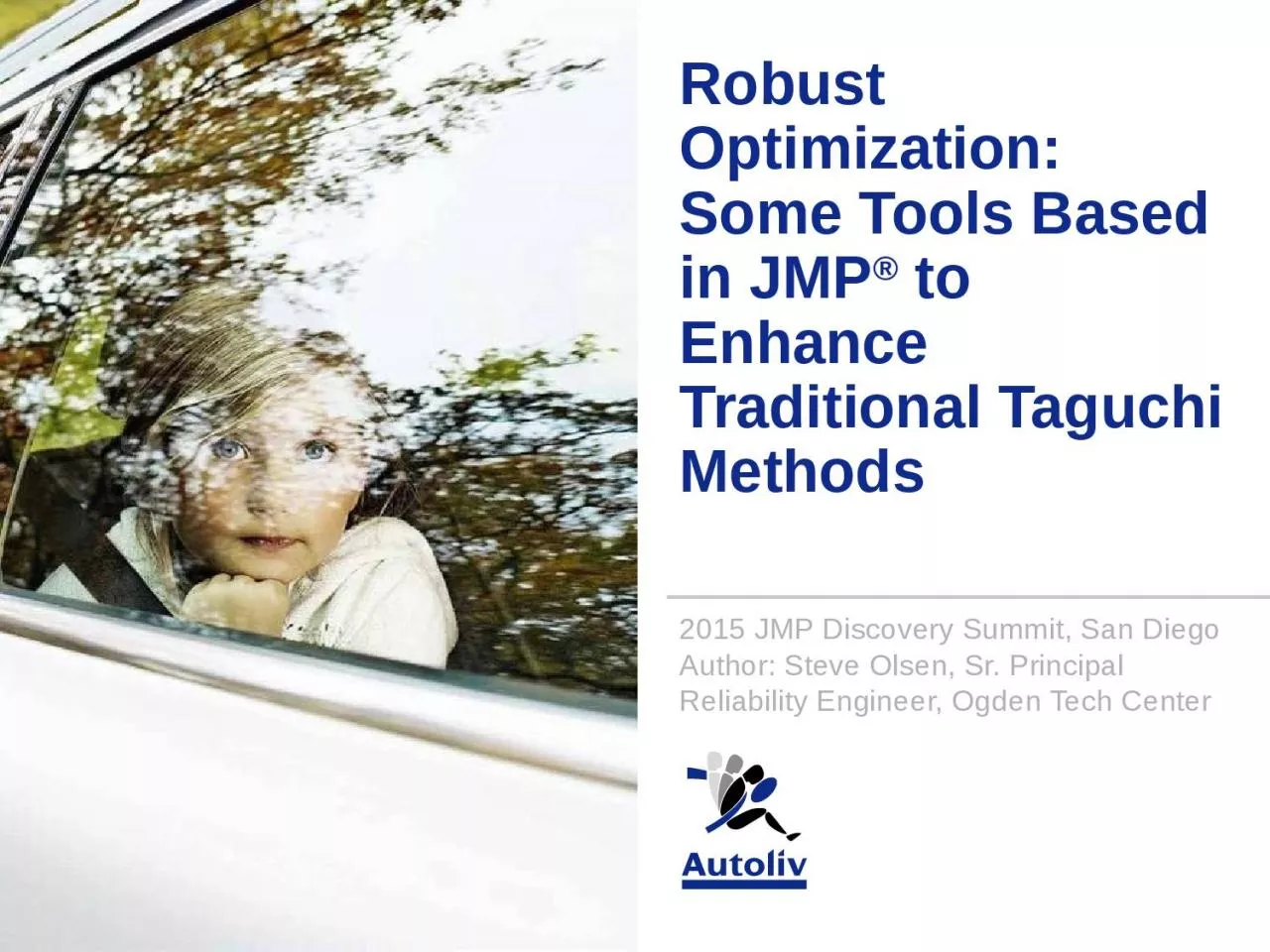 PPT-Robust Optimization: Some Tools Based in JMP to Enhance Traditional Taguchi Methods