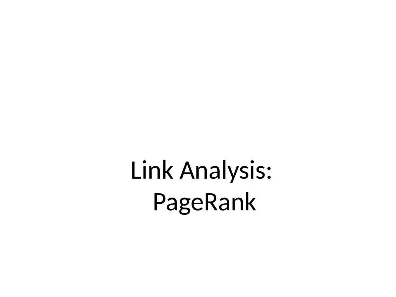 PPT-Link Analysis: PageRank