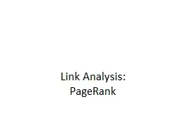 Link Analysis:  PageRank