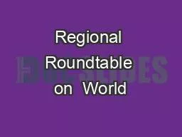 Regional Roundtable on  World