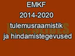 EMKF 2014-2020 tulemusraamistik ja hindamistegevused