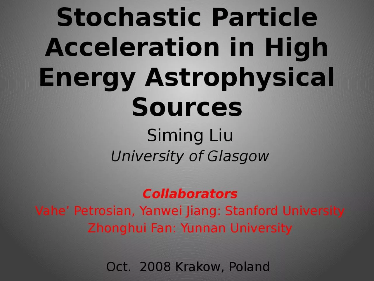 PPT-Stochastic Particle Acceleration in High Energy Astrophysical Sources