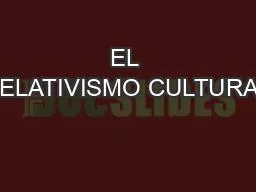 EL RELATIVISMO CULTURAL