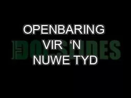 OPENBARING VIR  ‘N  NUWE TYD