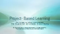Project- Based Learning ‘How to make our school more sustainable’