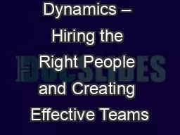 Team Dynamics – Hiring the Right People and Creating Effective Teams