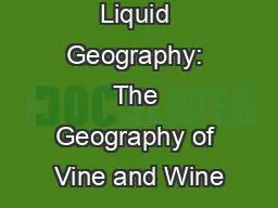 Liquid Geography: The Geography of Vine and Wine