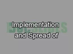 Implementation and Spread of