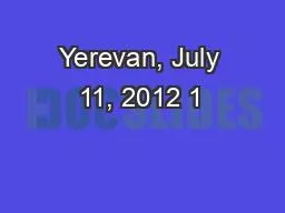 Yerevan, July 11, 2012 1