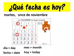 ¿ Qué   día   es  hoy?