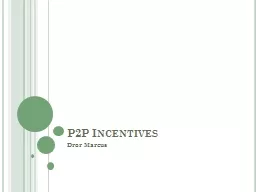 P2P Incentives  Dror  Marcus