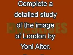 Year 9 Art and Design  – Complete a detailed study of the image of London by Yoni Alter. Draw the